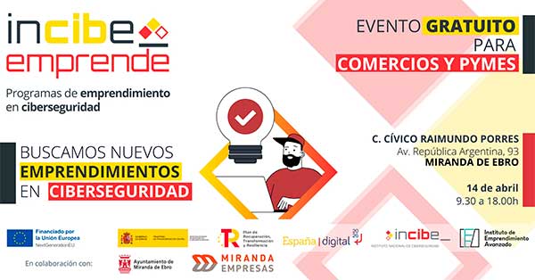 Miranda de Ebro se convierte en la sede del Evento del programa nacional INCIBE Emprende en Castilla y León 