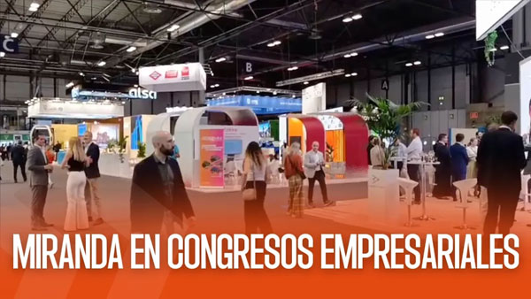 Congresos empresariales a las que ha acudido Miranda Empresas en 2025 y primer semestre 2026