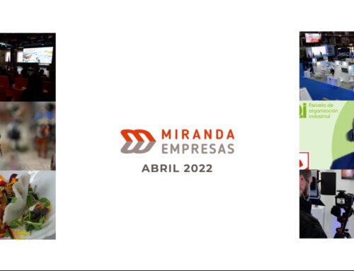 Boletín informativo Miranda Empresas · Abril 2022